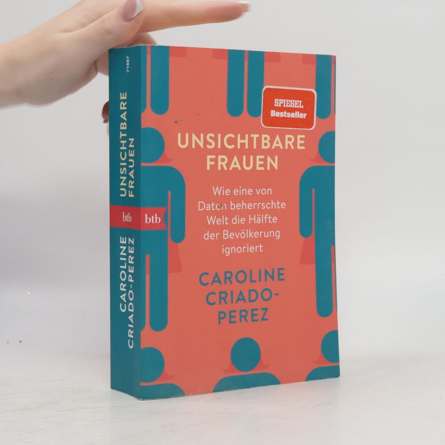 Caroline Criado-Perez Unsichtbare Frauen