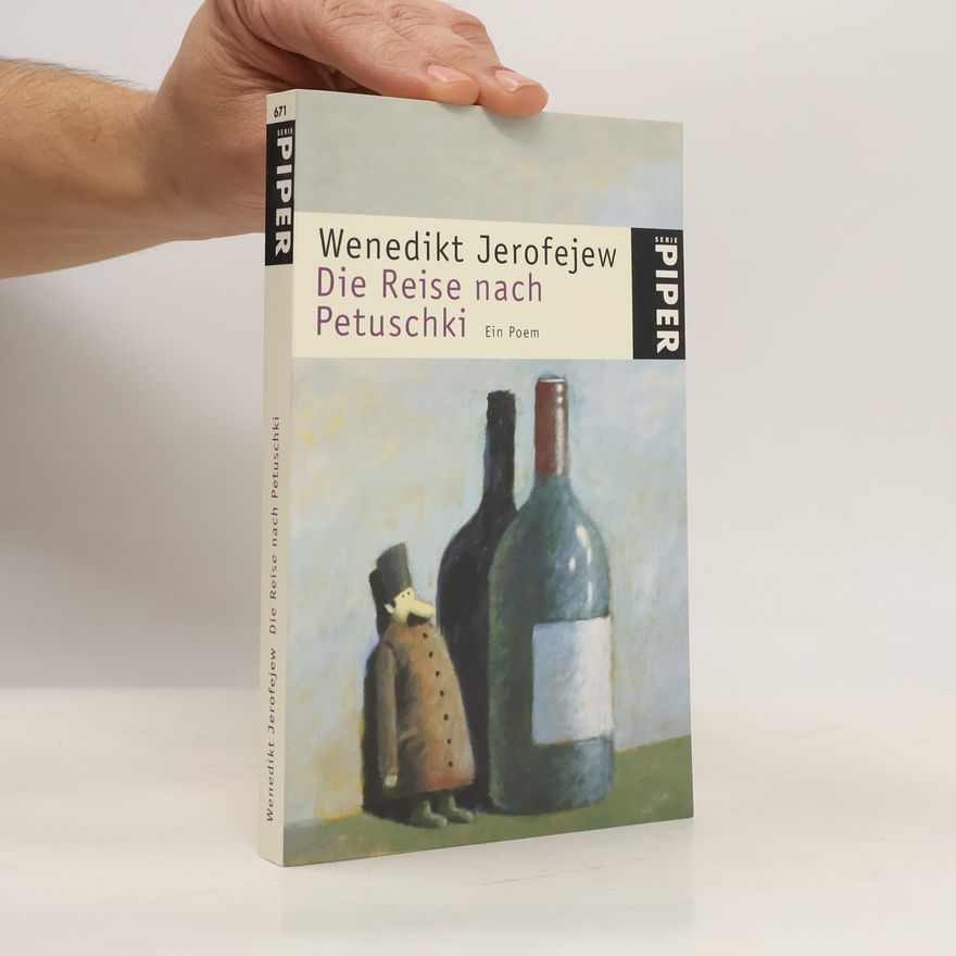 Venedikt Vasil jevič Jerofejev Die Reise nach Petuschki