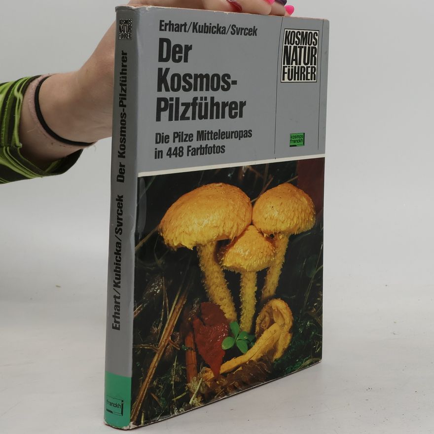 Mirko Svrček Der Kosmos-Pilzführer