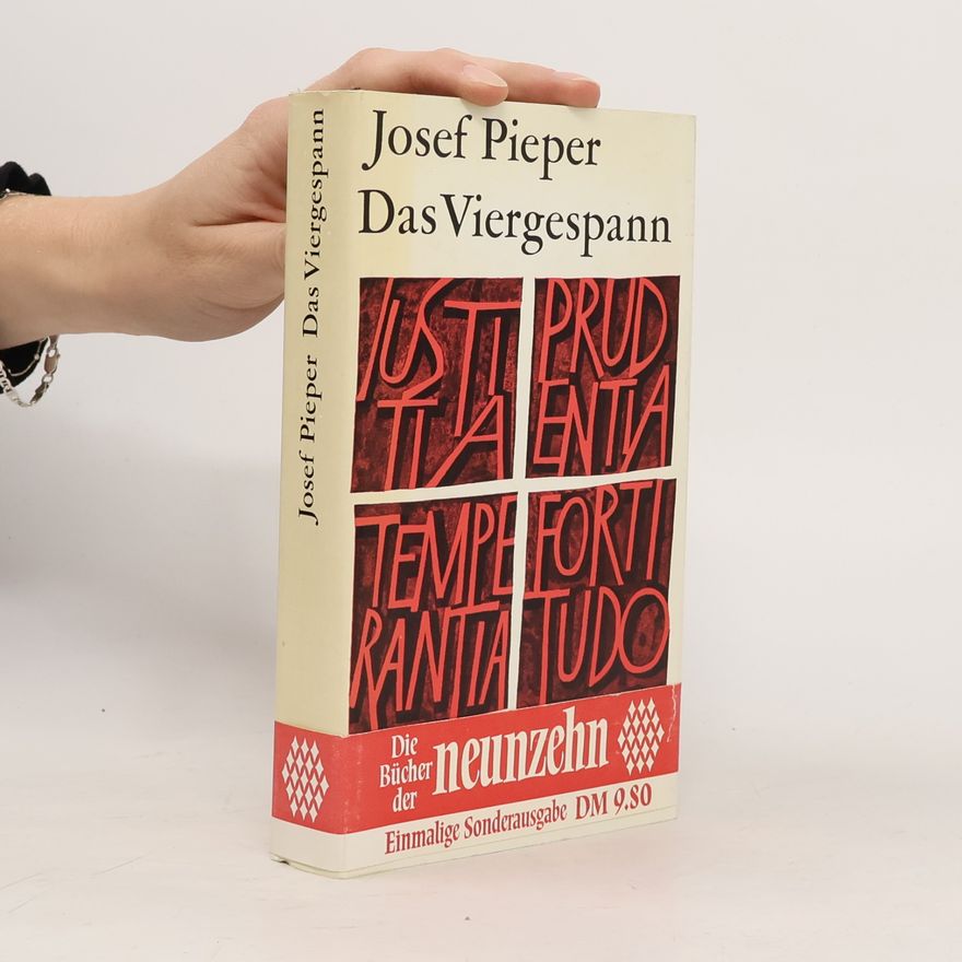 Josef Pieper Das Viergespann