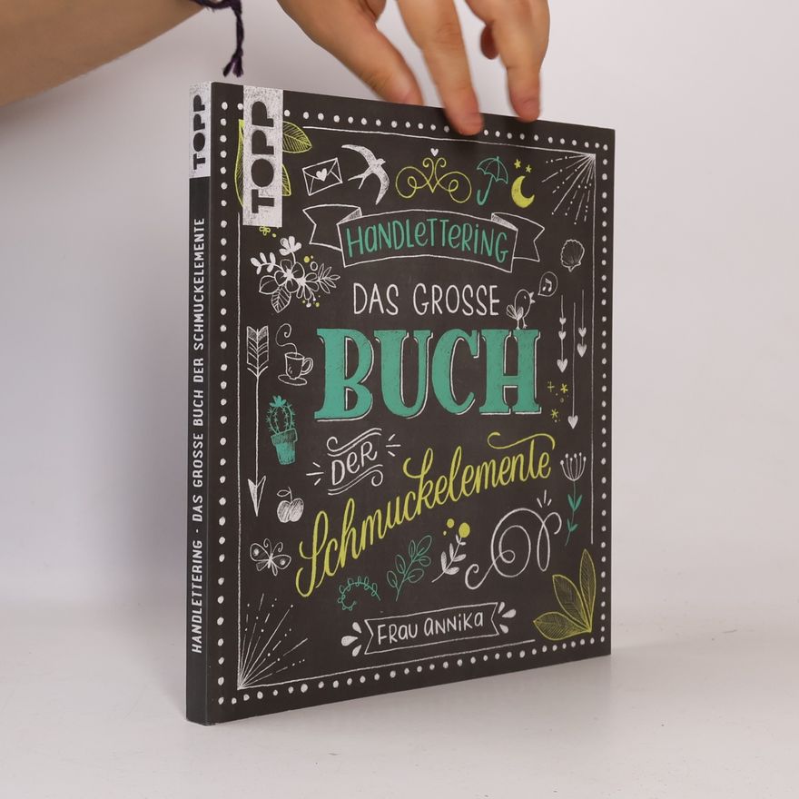 Frau Annika Handlettering. Das grosse Buch der Schmuckelemente