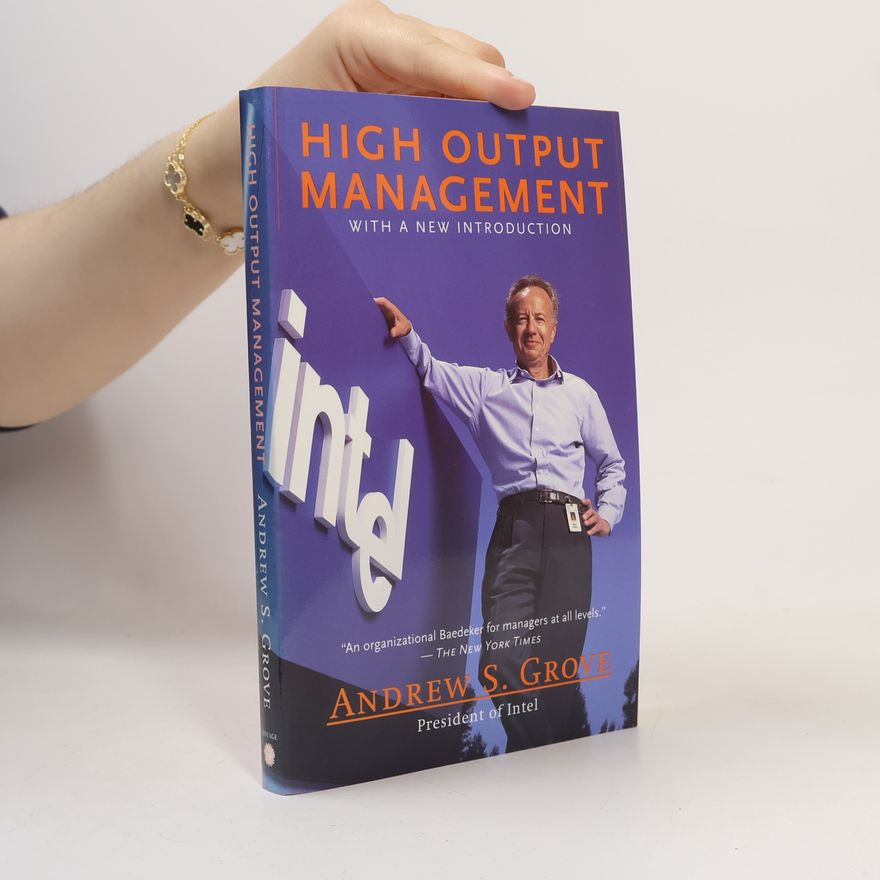 Andrew Grove High Output Management