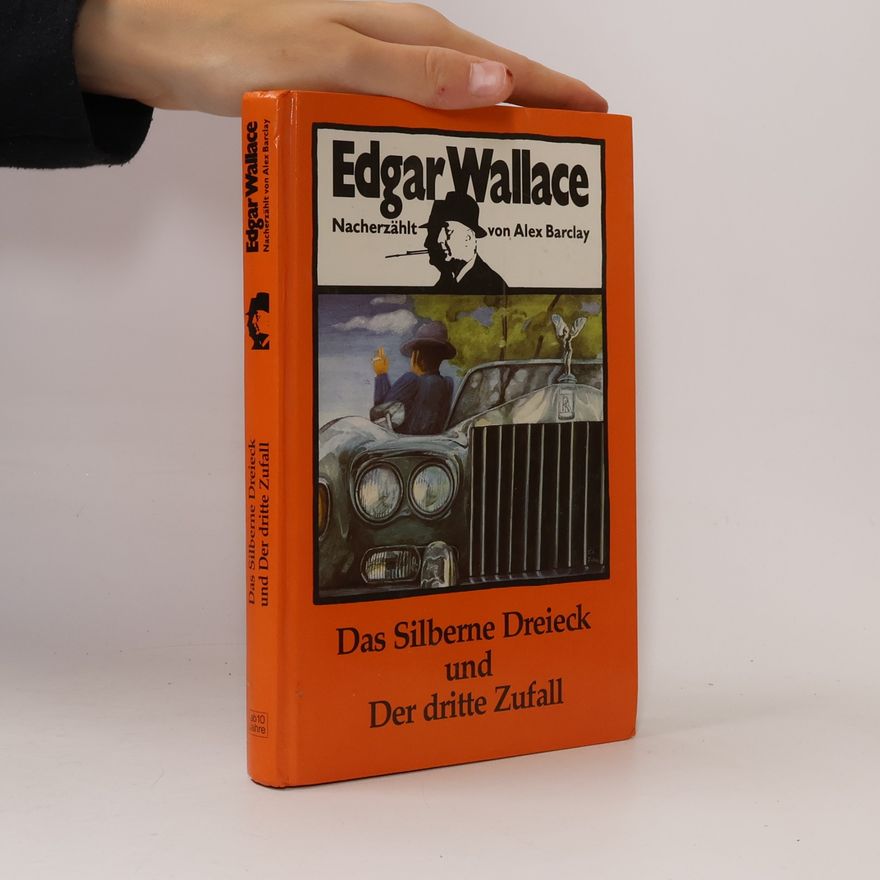 Edgar Wallace Das Silberne Dreieck und Der dritte Zufall