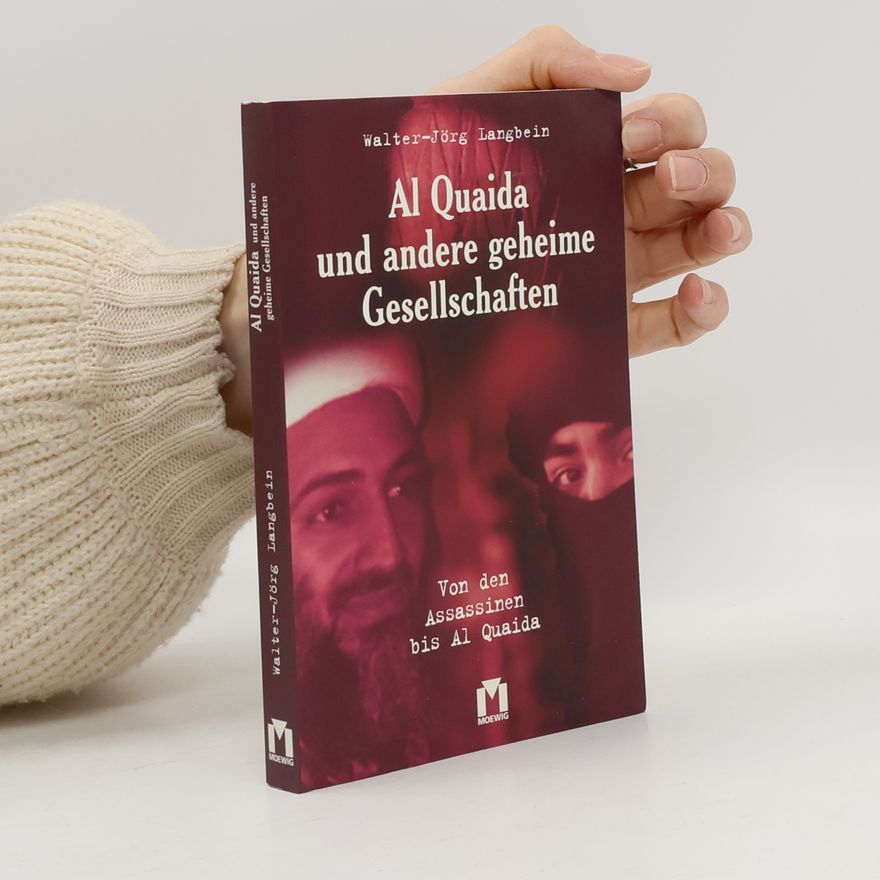 Walter-Jörg Langbein Al Quaida und andere geheime Gesellschaften