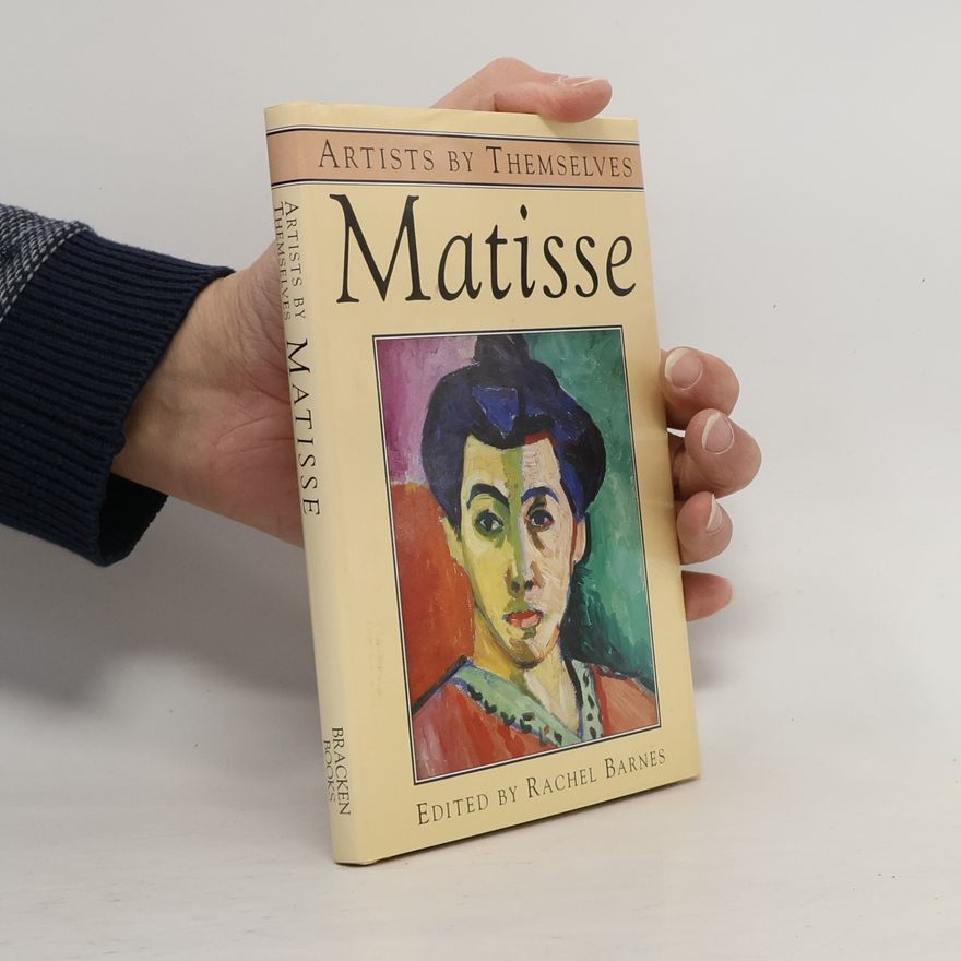 Rachel Barnes Artists by Themselves: Matisse