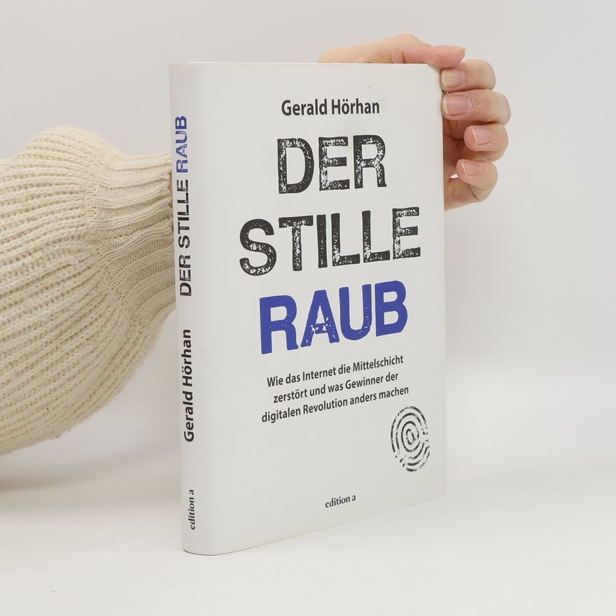 Gerald B. Hörhan Der stille Raub
