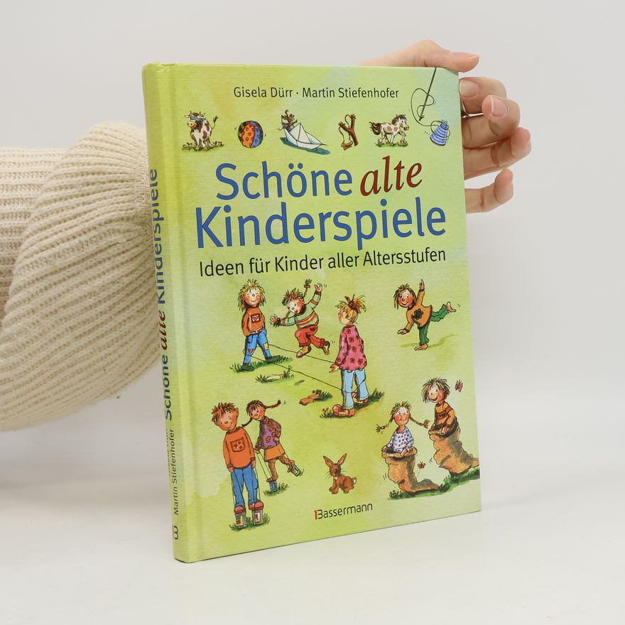 Gisela Dürr Schöne alte Kinderspiele