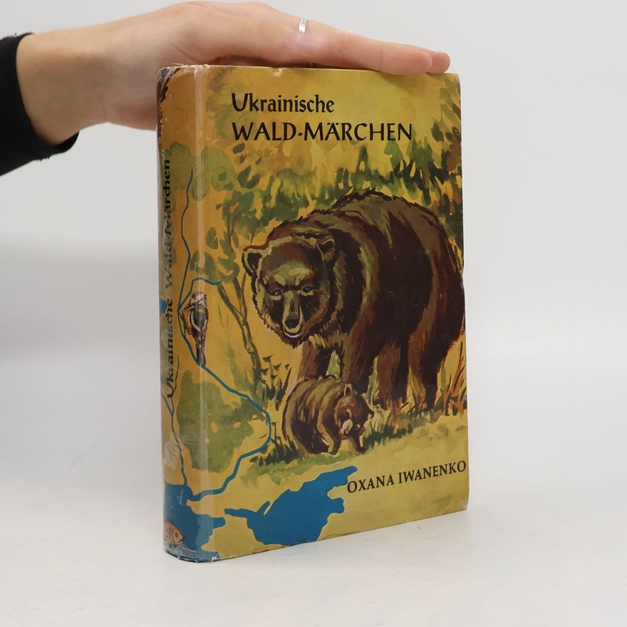 Oxana Iwanenko Ukrainische Wald-Märchen