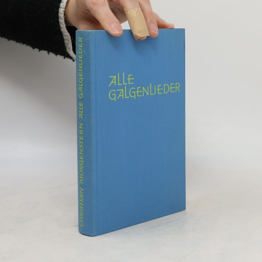 Christian Morgenstern Alle Galgenlieder