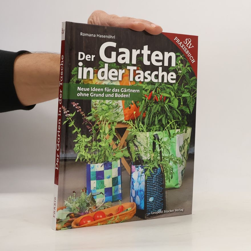 Romana Hasenöhrl Der Garten in der Tasche