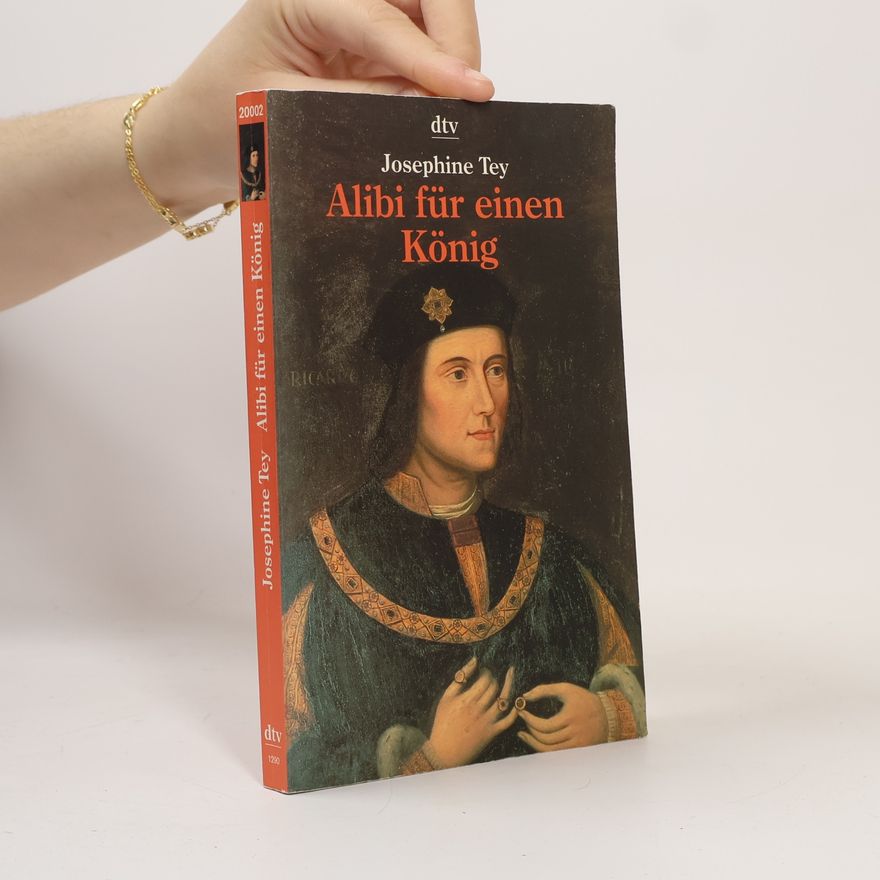 Josephine Tey Alibi für einen König
