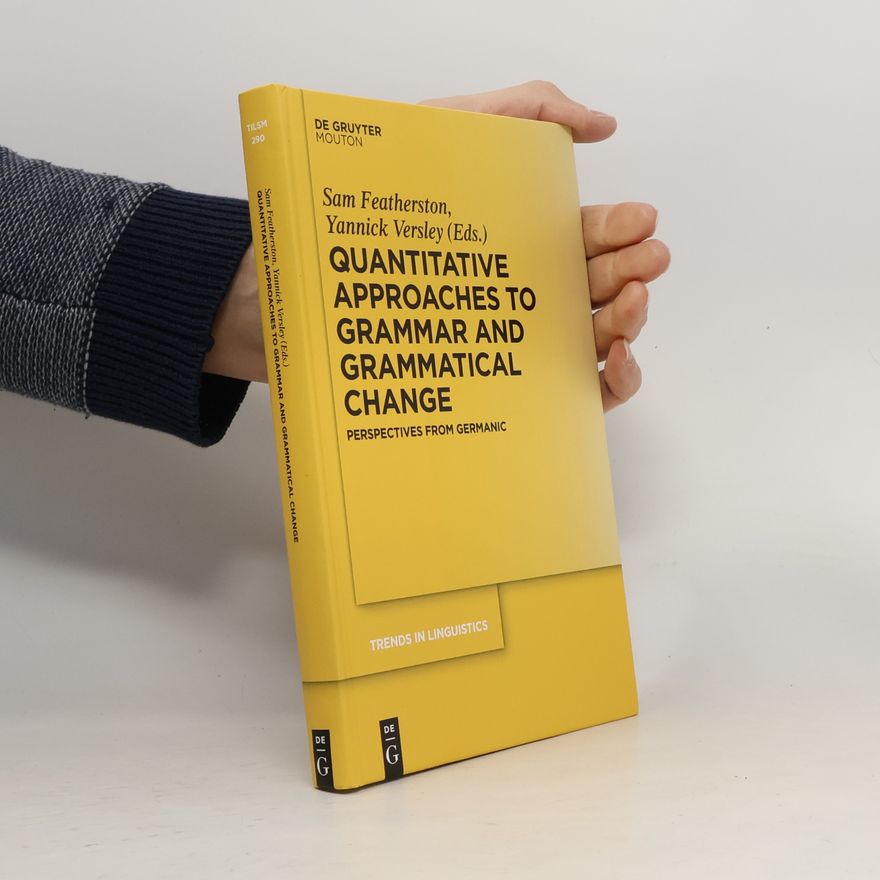Sam Featherston Quantitative Approaches to Grammar and Grammatical Change