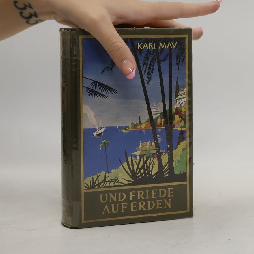 Karl May Und Friede auf Erden