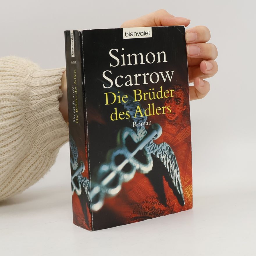 Simon Scarrow Die Brüder des Adlers