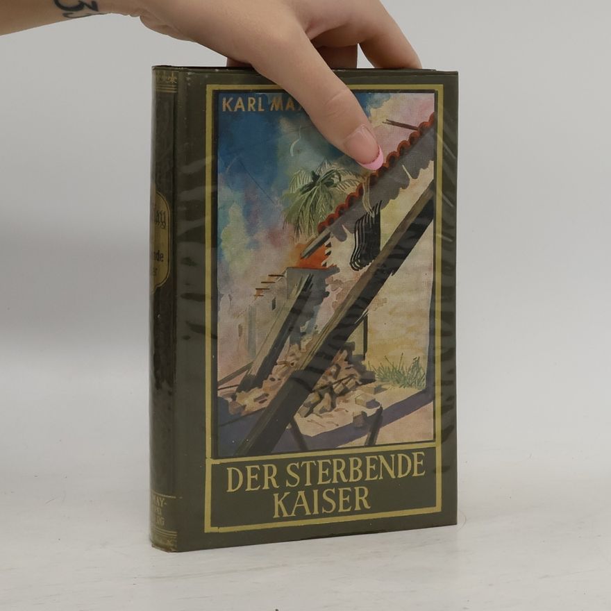 Karl May Der Sterbende Kaiser