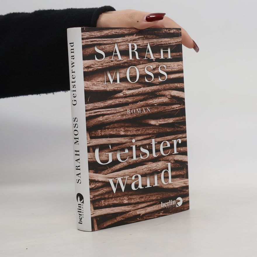 Sarah Moss Geisterwand