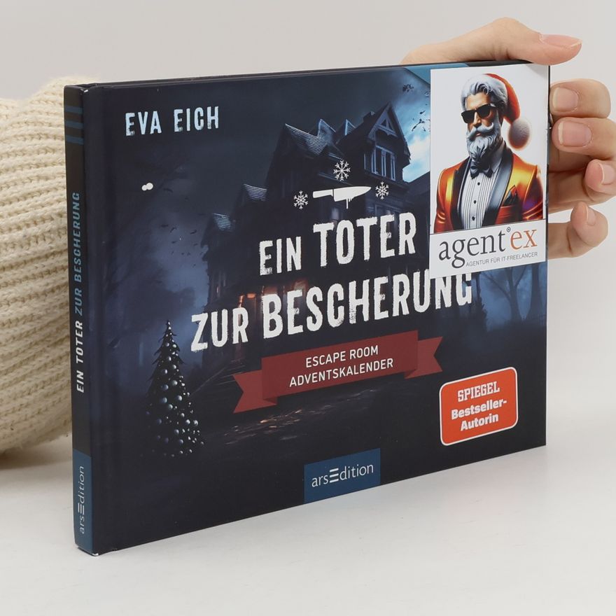Eva Eich Ein Toter zur Bescherung. Ein Escape-Room-Adventskalender zum Aufschneiden
