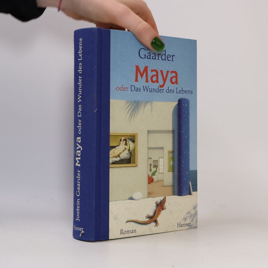 Jostein Gaarder Maya oder Das Wunder des Lebens