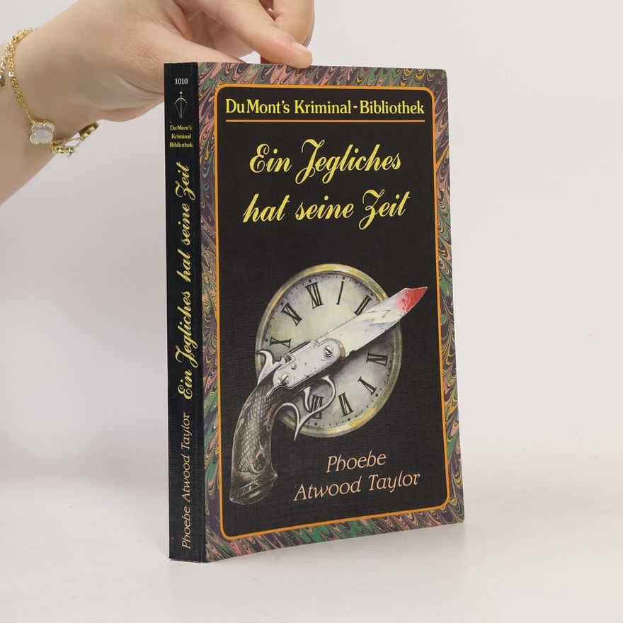 Phoebe Atwood Taylor Ein Jegliches hat seine Zeit