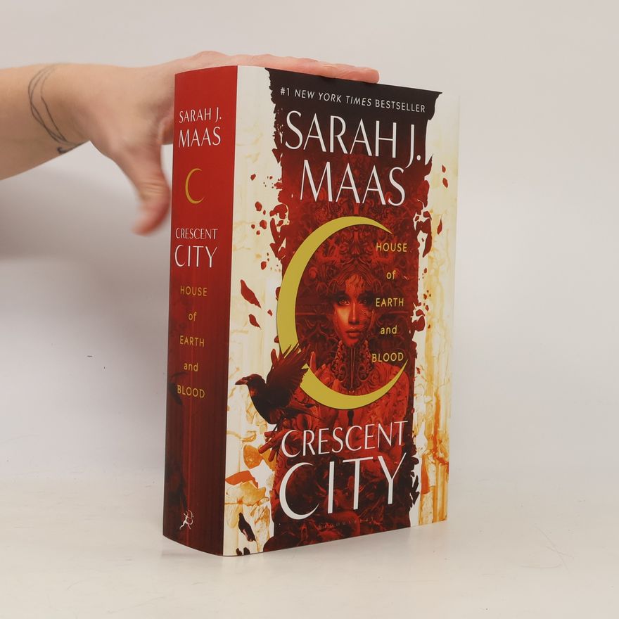 Sarah J. Maas Crescent City. House of Earth and Blood