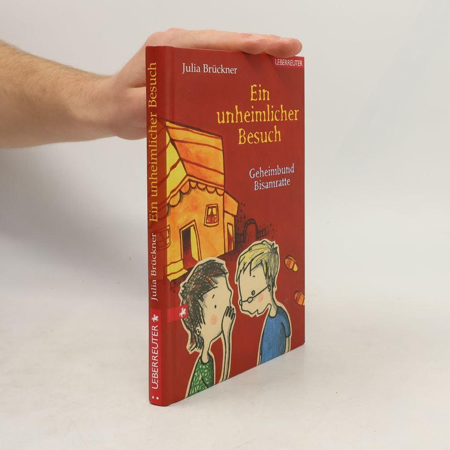 Julia Brückner Ein unheimlicher Besuch : Geheimbund Bisamratte