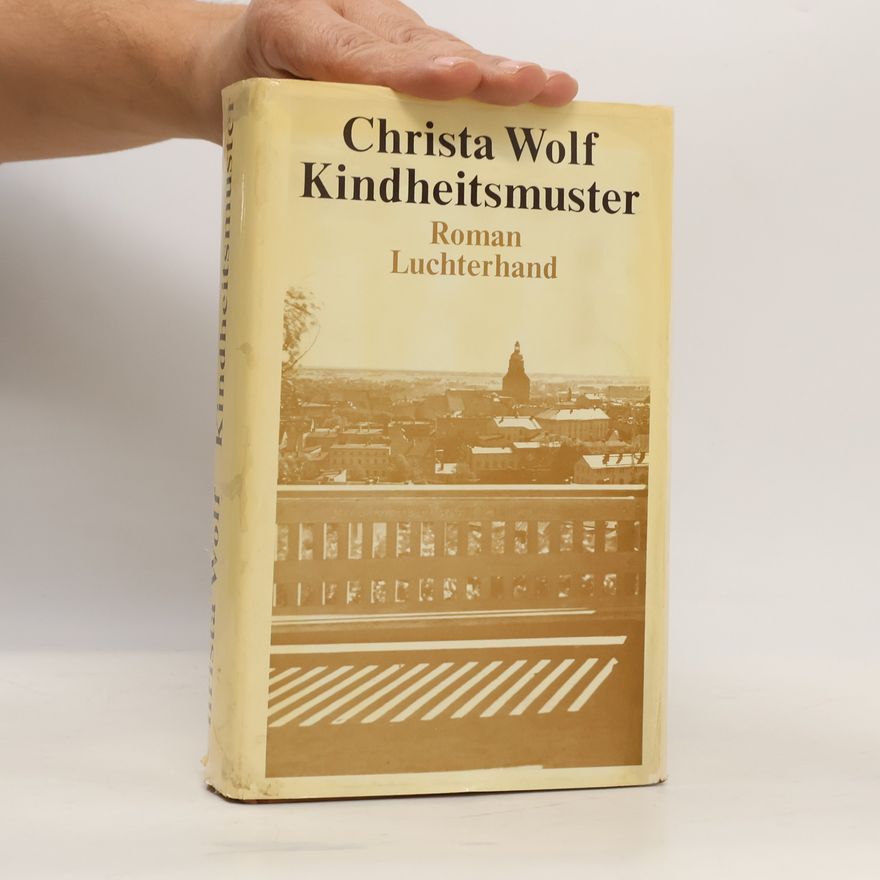Christa Wolf Kindheitsmuster