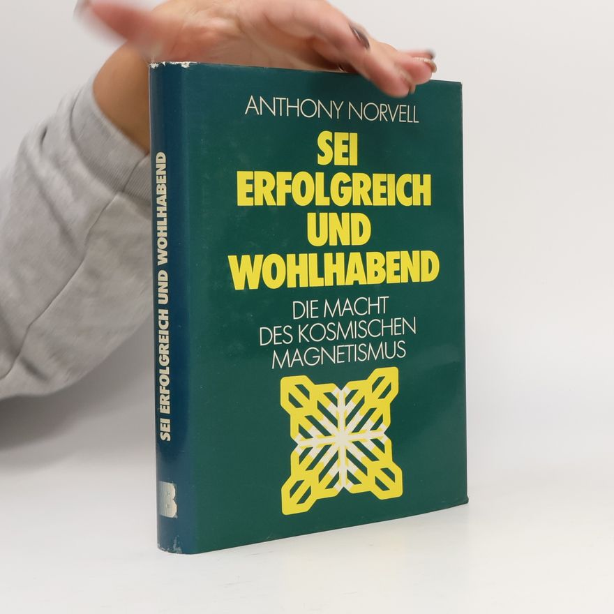 Anthony Norvell Sei erfolgreich und wohlhabend