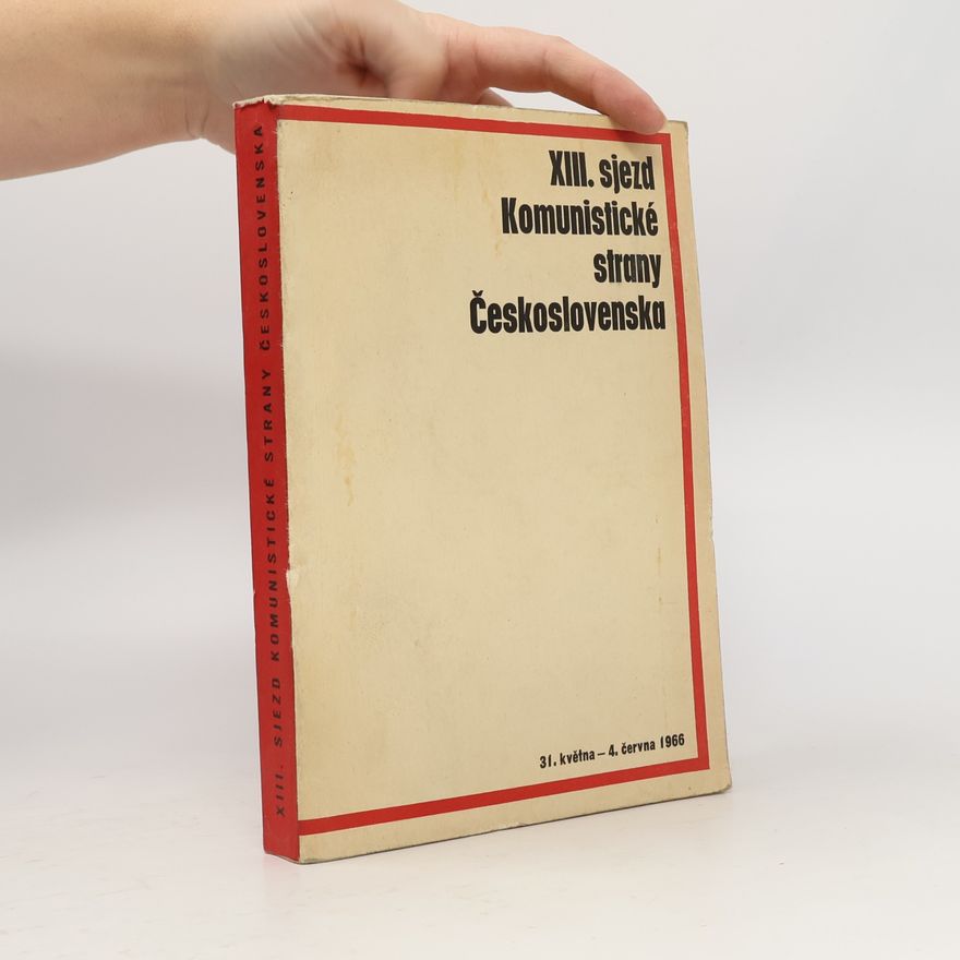 Collectif d'auteurs XIII. sjezd Komunistické strany Československa
