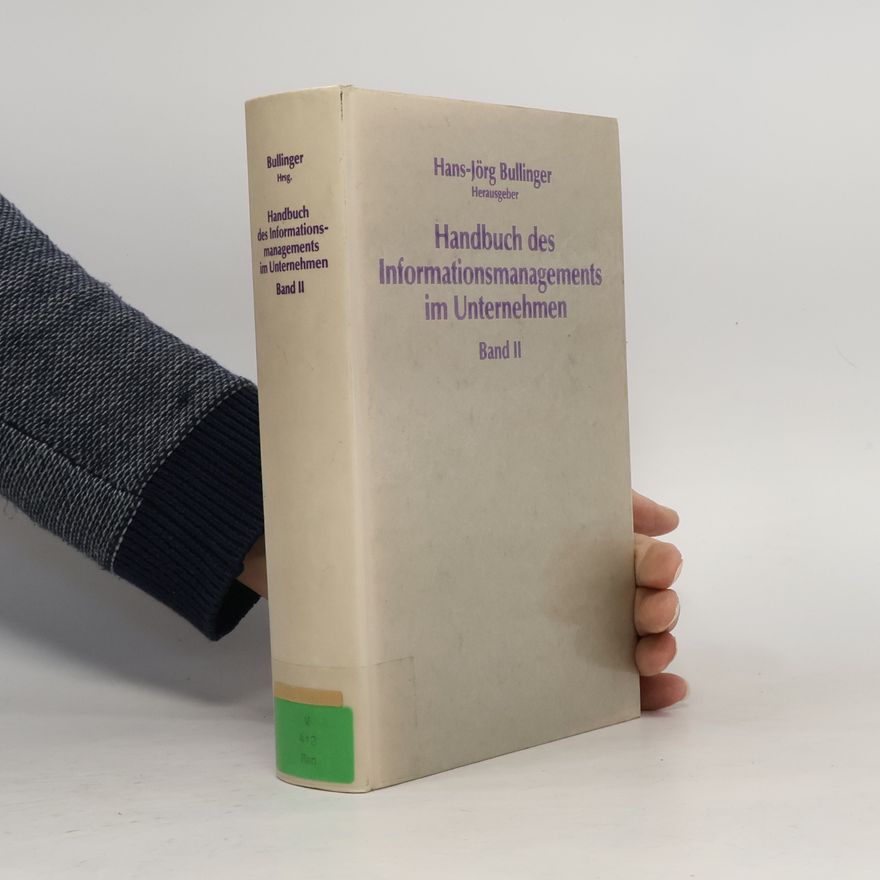 Hans-Jörg Bullinger Handbuch des Informationsmanagements im Unternehmen
