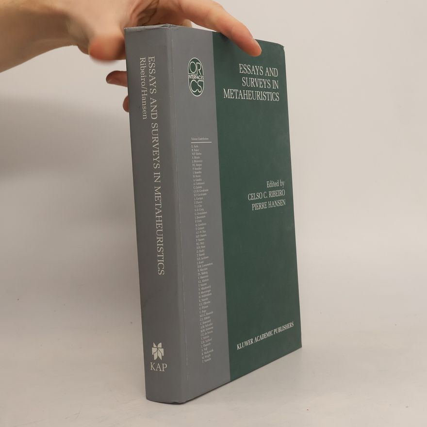 C.C. de Souza Operations Research/Computer Science Interfaces Series - 15: Essays and Surveys in Metaheuristics