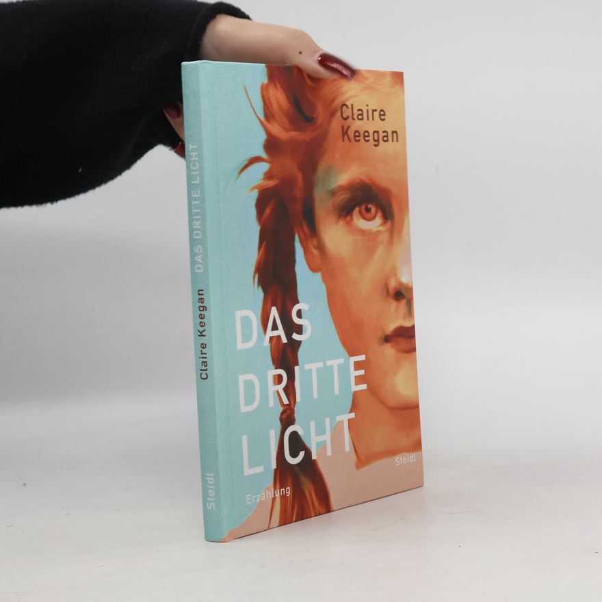 Claire Keegan Das dritte Licht