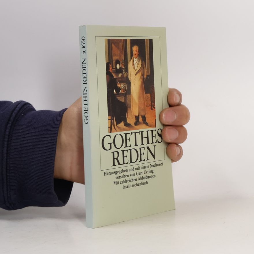 Johann Wolfgang von Goethe Goethes Reden und Ansprachen