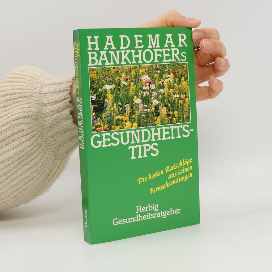 Hadema R Bankhofer Hademar Bankhofers Gesundheitstips