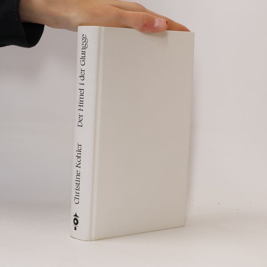 Christine Köhler Der Himel i der Glungge