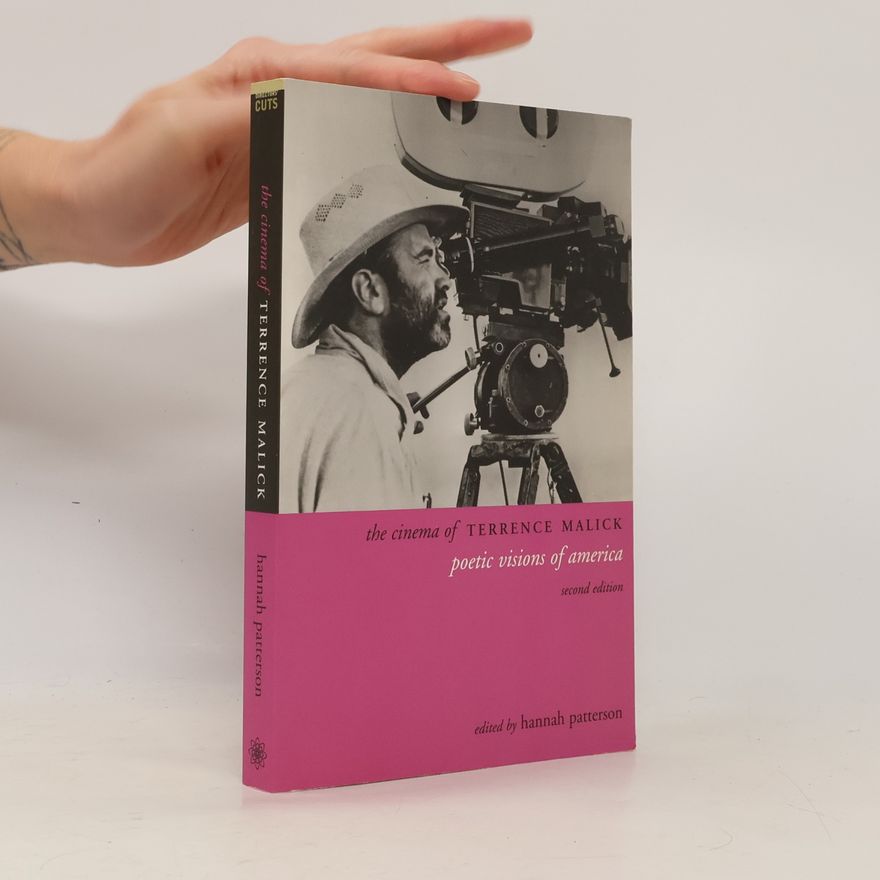 Hannah Patterson The Cinema of Terrence Malick 2e