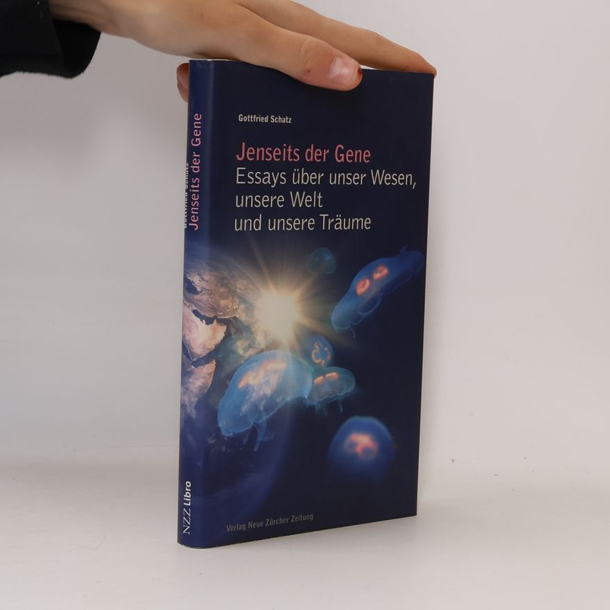 Gottfried Schatz Jenseits der Gene