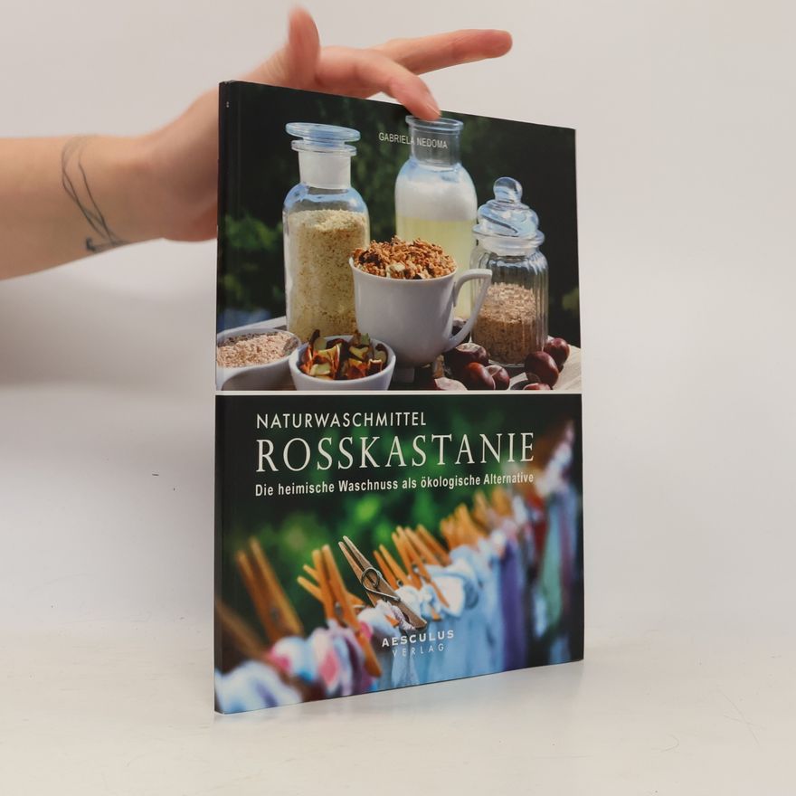 Gabriela Nedoma Naturwaschmittel Rosskastanie