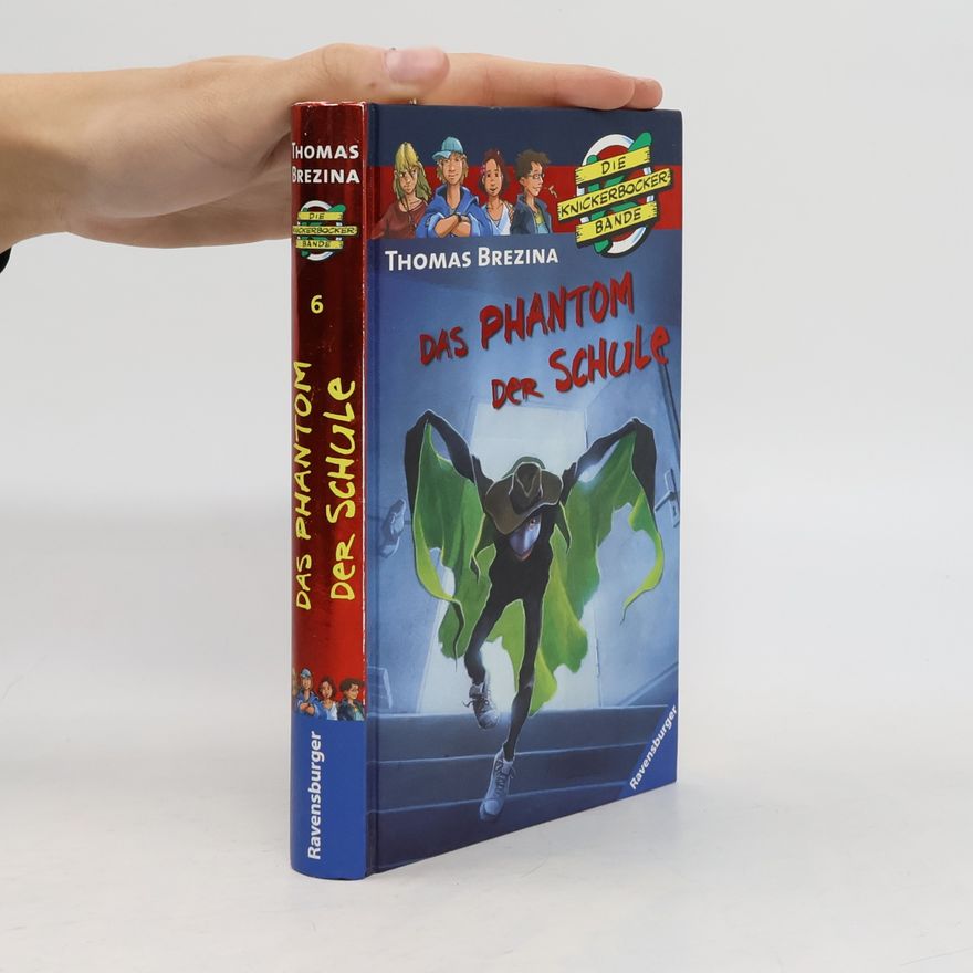 Thomas Brezina Das Phantom der Schule