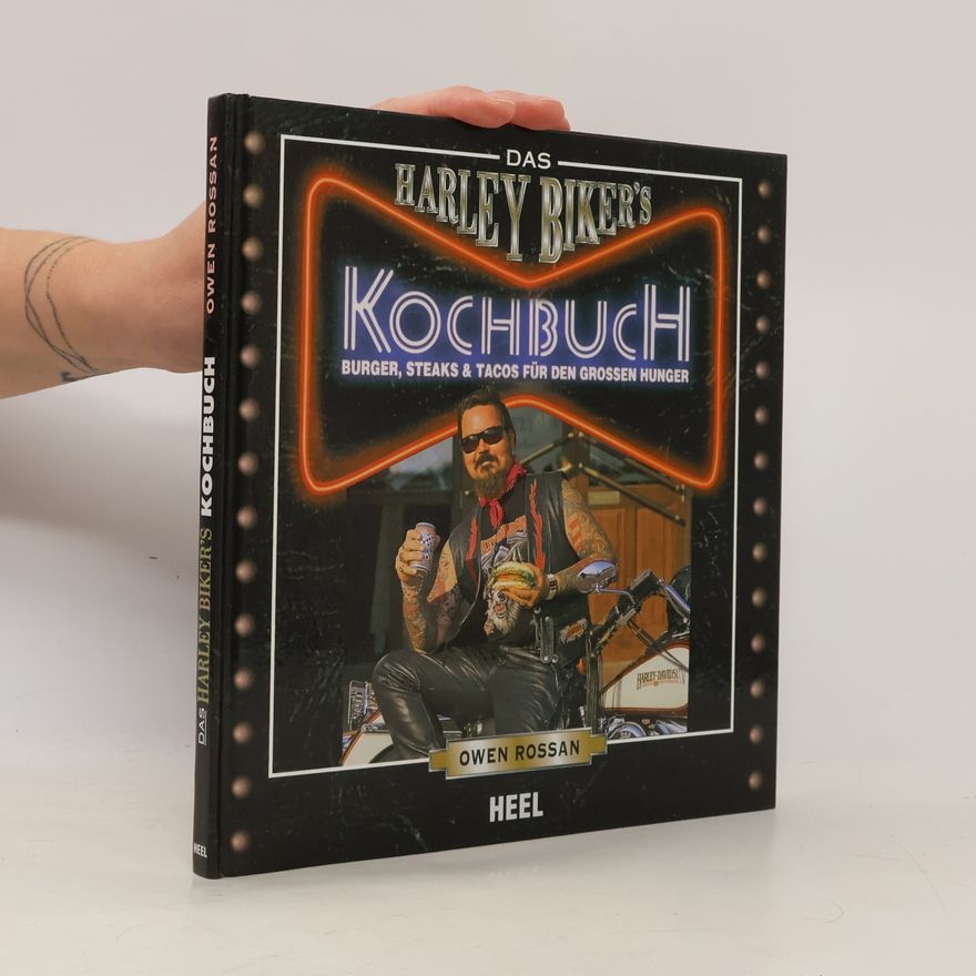 Owen Rossan Das Harley-Bikers-Kochbuch