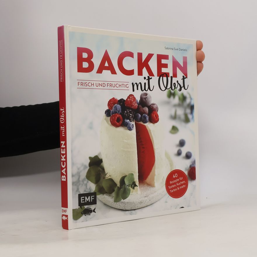 Sabrina Sue Daniels Backen mit Obst
