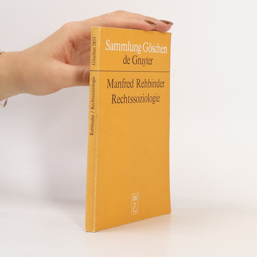 Manfred Rehbinder Sammlung Göschen - 2853: Rechtssoziologie