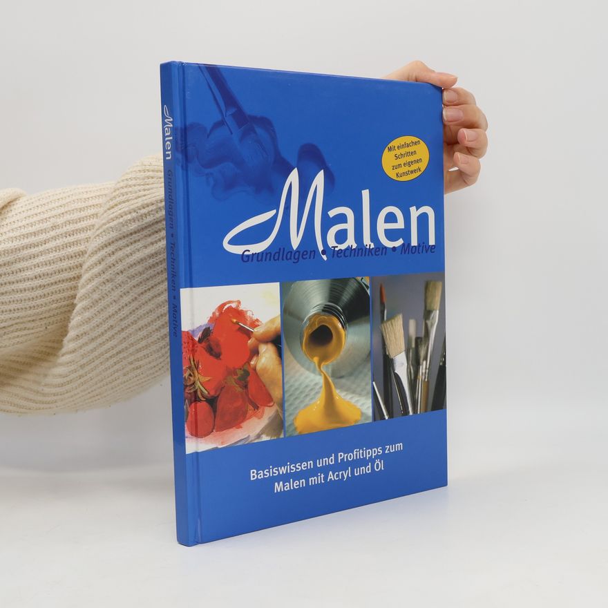 Various authors Malen: Grundlagen, Techniken, Motive