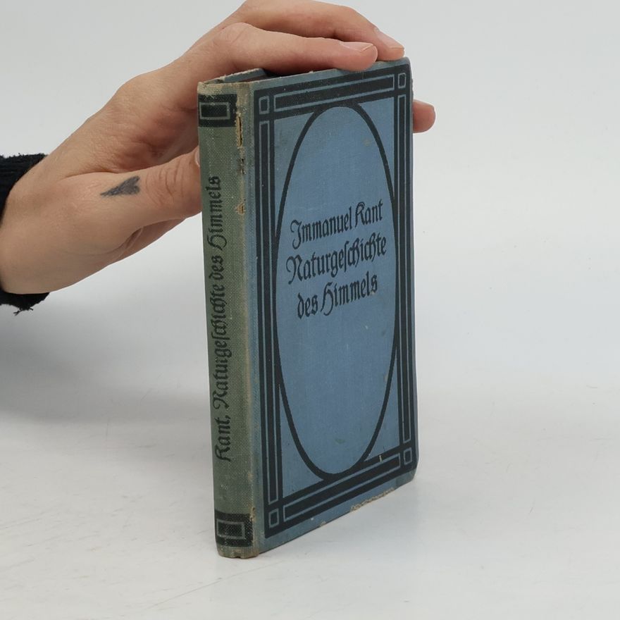 Immanuel Kant Naturgeschichte des Himmels