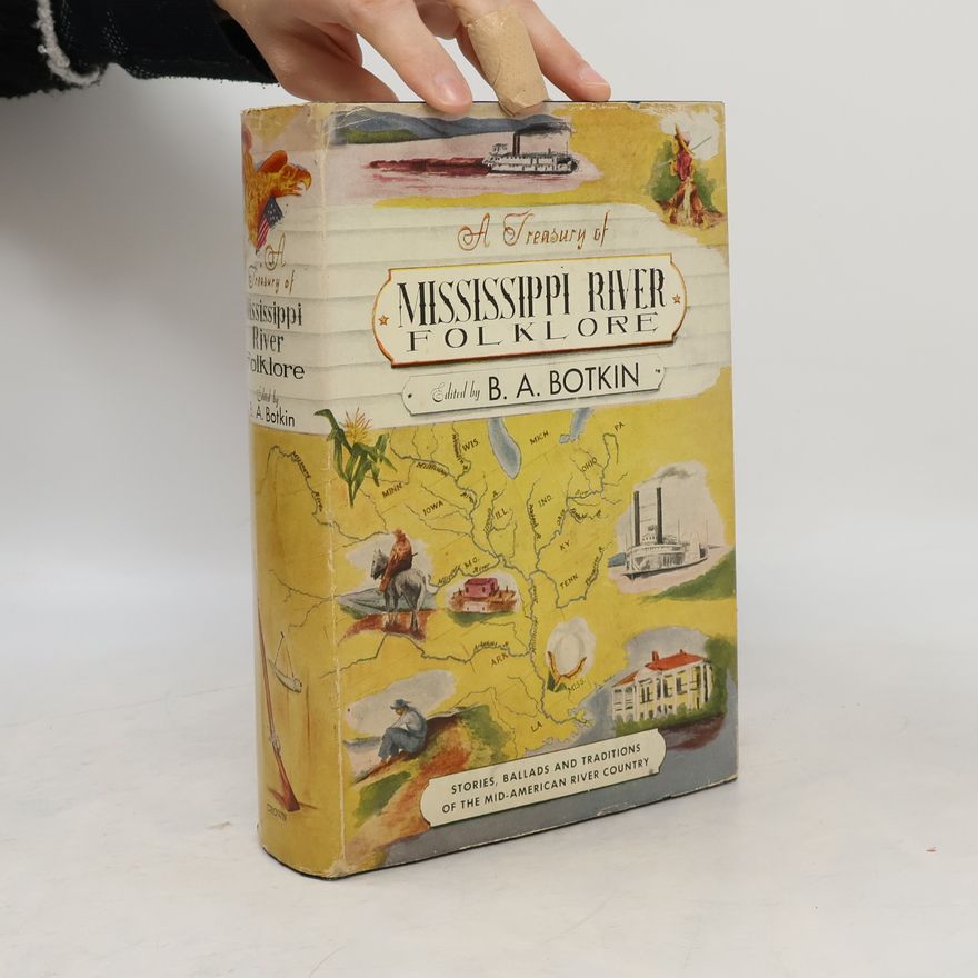 Autores varios A Treasury of Mississippi River Folklore