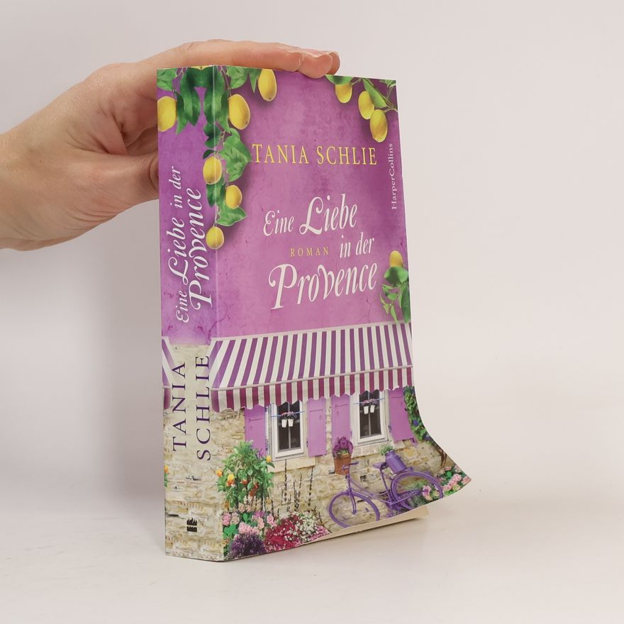 Tania Schlie Eine Liebe in der Provence