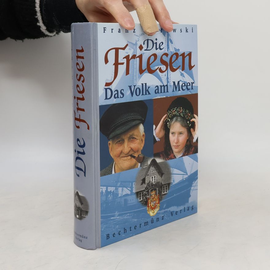 Franz Kurowski Die Friesen