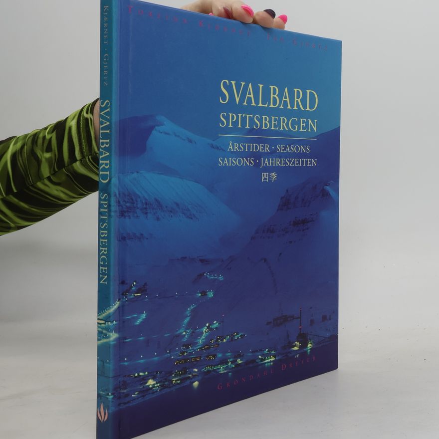 Jan Gjertz Svalbard, Spitsbergen