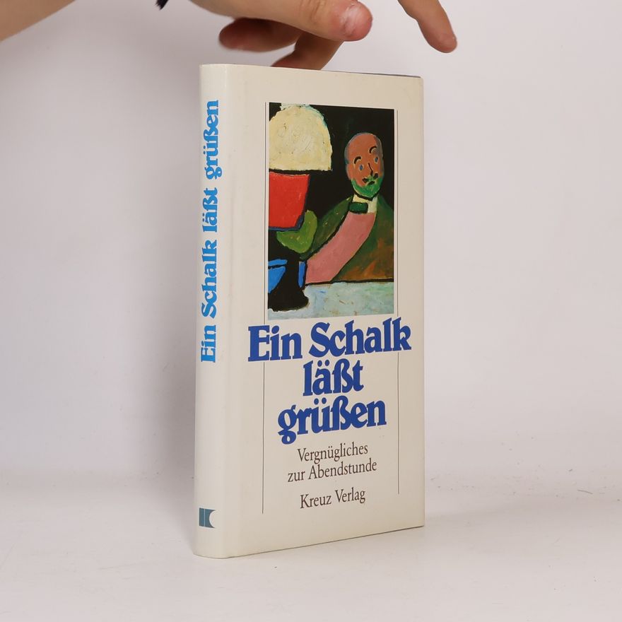 Johannes Thiele Ein Schalk lässt grüssen