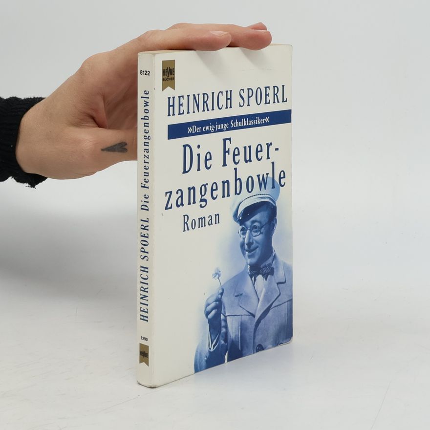 Heinrich Spoerl Die Feuerzangenbowle