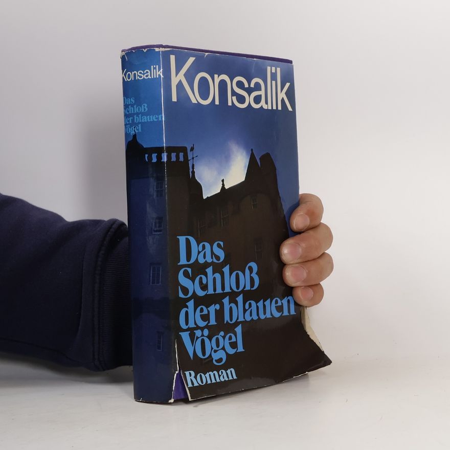 Heinz Günther Konsalik Das schloß der blauen Vögel